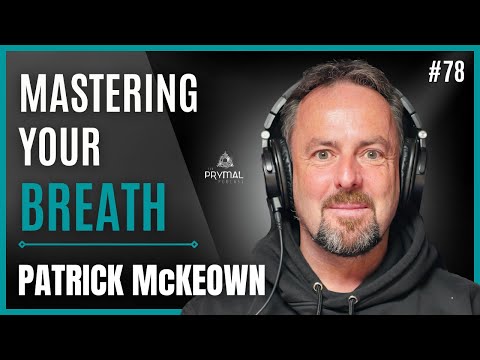 Learn To Master Your Breath, Change Your Life | Patrick McKeown | 78