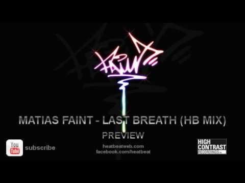 Matias Faint - Last Breath (Heatbeat Original Mix)