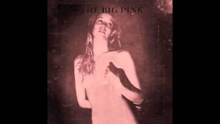 The Big Pink - At War with The Sun