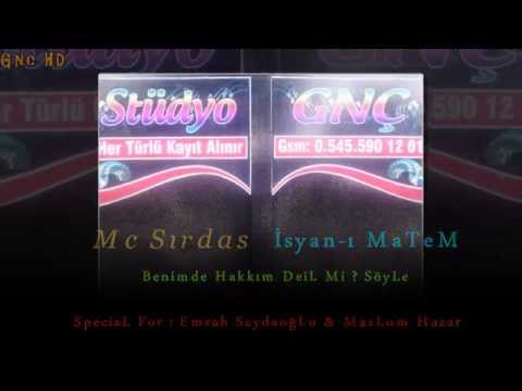 benimde Hakkım Deilmi Söyle -mc sırdaş - isyan-ı matem 2014