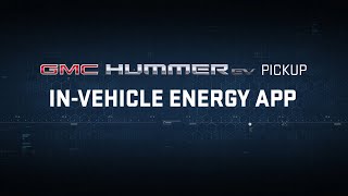 GMC HUMMER EV PICKUP | “Declassified: In-Vehicle Energy App” | GMC