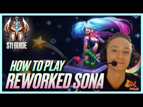 HOW TO PLAY REWORKED SONA SEASON 11 | Best Build & Runes | Season 11 Sona Guide | League of Legends