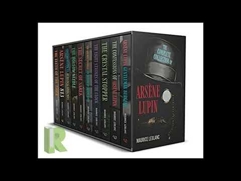 The Complete Collection of Arsène Lupin 10 Books Box Set by Maurice LeBlanc(Gentlema — free full audiobook