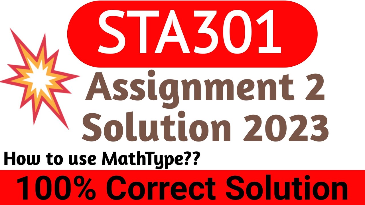 STA301 Assignment 2 Solution 2023 | STA301 Assignment No.2 Solution Fall Semester 2023 | sta301
