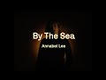 ANNABEL LEE - By The Sea (Official Video)