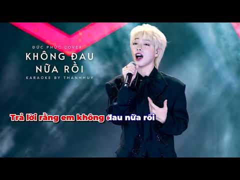 KARAOKE BEAT | Không Đau Nữa Rồi - Đức Phúc Cover