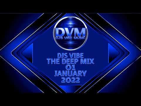 Djs Vibe - The Deep Mix 01 (January 2022)