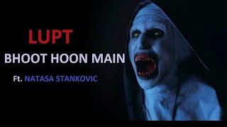 Bhoot Hoon Main || Lupt Song Edit || Conjuring Movie || Horror Scene || HD Video
