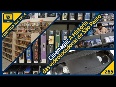 Cinemagia: A História das Videolocadoras de São Paulo |  Formiga na Tela 265 - Formiga Elétrica