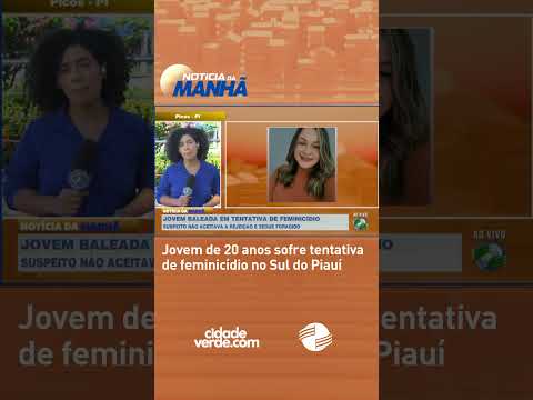 Uma jovem foi vítima de uma tentativa de feminicídio na cidade de Campo Alegre do Fidalgo, no Piauí.