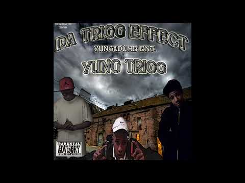 Yung Trigg - Da Trigg Effect (2011) (*full album*)