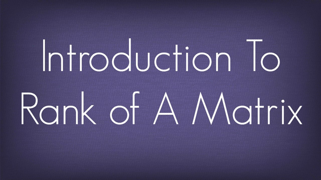Rank of a Matrix