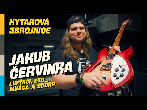 Kytarová zbrojnice – Kuba Červinka (Mňága a Žďorp, Lufťáci, Etc...)