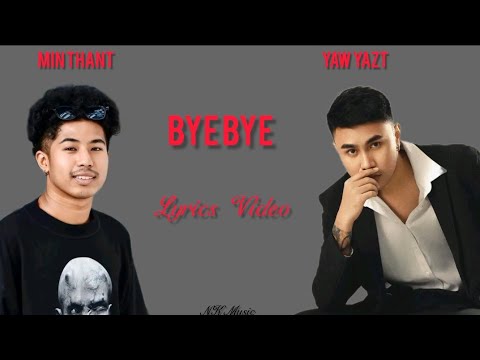 Bye Bye - Yaw Yazt & Min Thant  #yawyazt #minthant #byebye #nkmusic0707