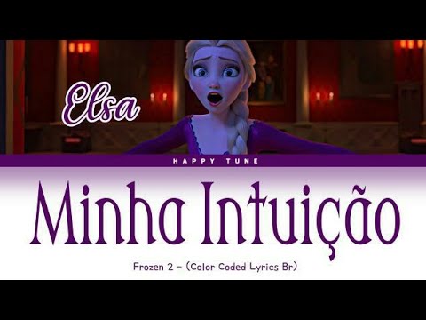 Minha Intuição - Frozen 2 (Color Coded Lyrics BR)