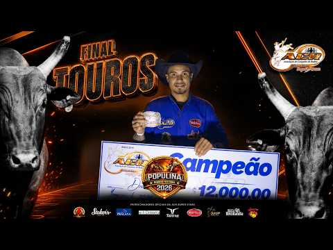 POPULINA-SP 2026 | DISPUTA FINAL TOUROS | SÁBADO