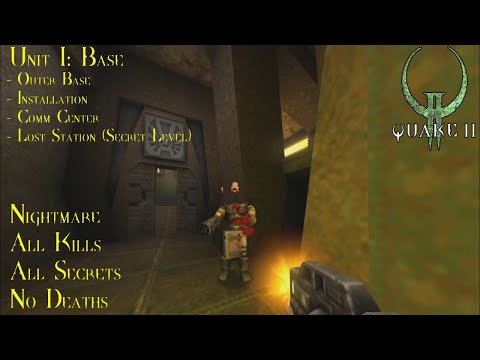 Quake II (2023 Remaster) | Nightmare, 100% | Unit 1: Base