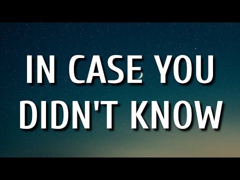 Brett Young - In Case You Didn't Know (Lyrics)