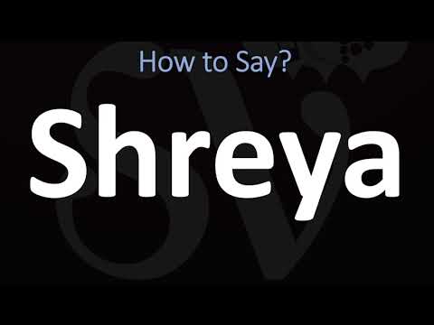 How to Pronounce Shreya? (CORRECTLY)