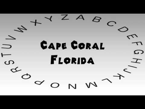 How to Say or Pronounce USA Cities — Cape Coral, Florida