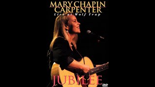 Mary Chapin Carpenter - Live at Wolf Trap Jubilee