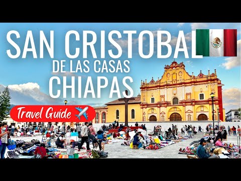 WHY CHIAPAS IS SO UNLIKE THE REST OF MEXICO + What to do in San Cristobal