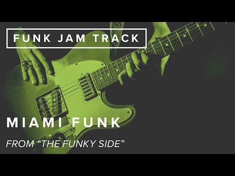 Just Jam: Miami Funk | JTCGuitar.com