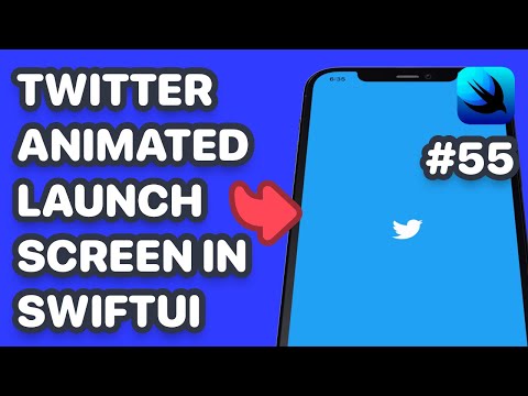 SwiftUI Twitter Launch Screen & Launch Screen In SwiftUI (SwiftUI Twitter Animation)
