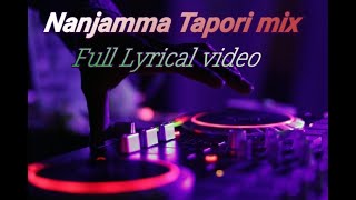 Nanjamma Tapori Song LyricsFull lyrical video Lyri