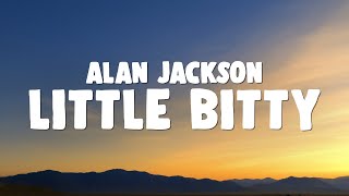 Alan Jackson - Little Bitty