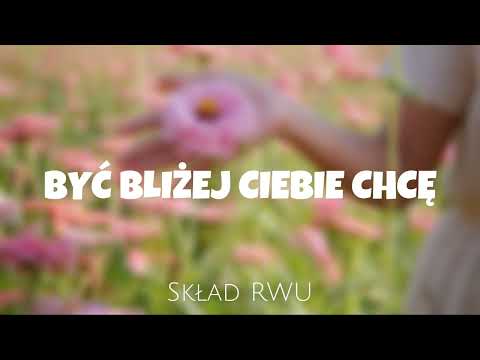 Skład RWU - Być bliżej Ciebie chcę | XXXIII Festiwal Spotkałem Pana