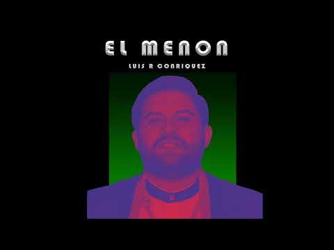 Luis R Conriquez - El Menon (Corridos 2024)