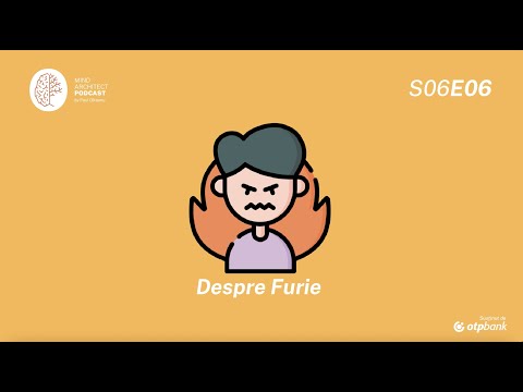 S06 Ep06 - Cum transformăm furia din forță distructivă în instrument pentru asertivitate