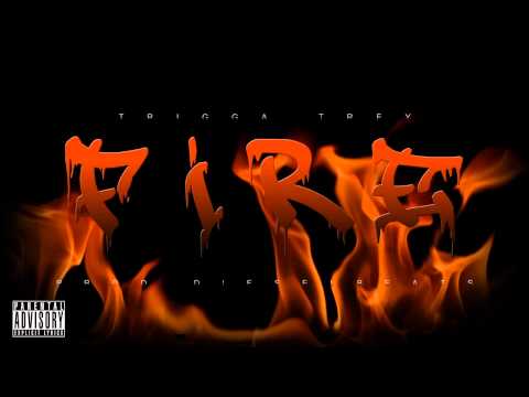 Trigga Trey - Fire (Prod. Diesel Beats)