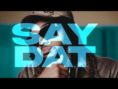 Blazo | Say Dat | Official Video | Shot By: @f.o.d_ent