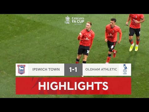 Ipswich Held by Latics | Ipswich Town 1-1 Oldham Athletic | Emirates FA Cup 2021-22