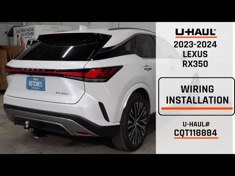2023-2025 Lexus RX350 | U-Haul Trailer Wiring Installation | CQT118884