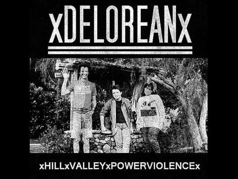 xDELOREANx - Hill Valley Powerviolence [2015]