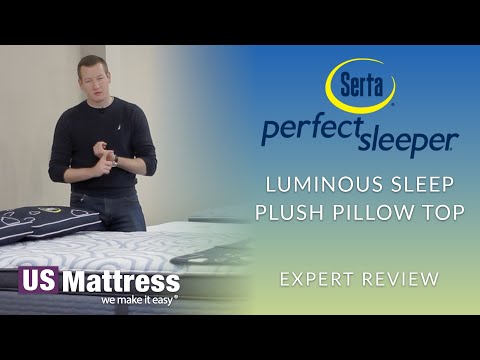 Serta Perfect Sleeper Luminous Sleep Plush Pillow Top | Expert Review