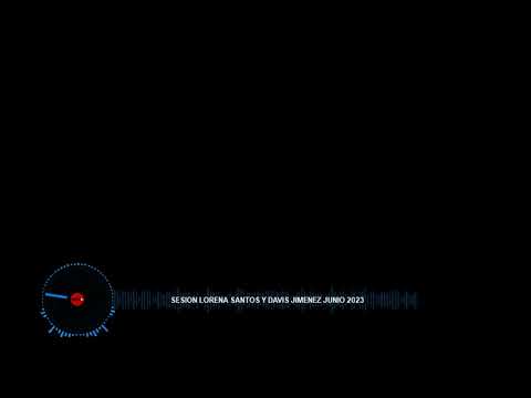 TODAS LAS CANCIONES DE LORENA SANTOS EN ESTA PEDAZO DE SESION 2023