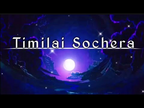 Timilai Sochera Baschu Sadhai Ma ( Lyrics song )