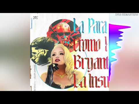 CROMO X X BRYANT MYERS X LA INSUPERABLE LA PARA (📀DRG REMASTER📀)