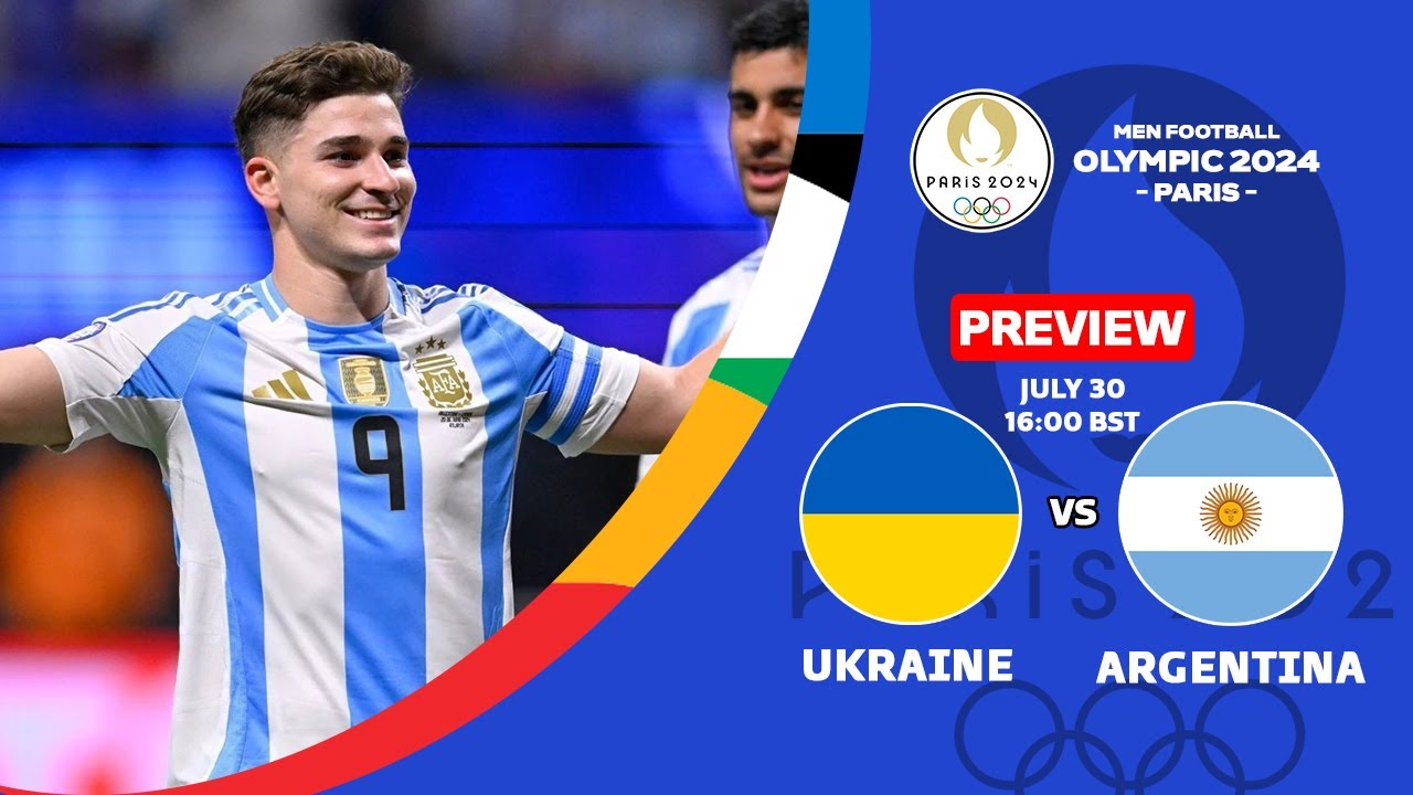 🔴 UKRAINE VS ARGENTINA - THIRD ROUND OF PARIS OLYMPICS FOOTBALL 2024 - PREVIEW & PREDICTION