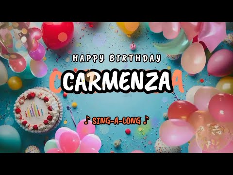 Happy Birthday to you Carmenza 🎉 Custom Name Song - 🎵 Sing-a-long