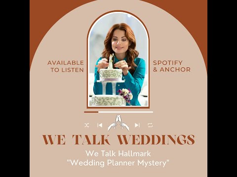 We Talk Hallmark - Wedding Planner Mystery