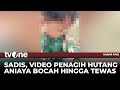 Bocah 3 Tahun Tewas Dianiaya Penagih Utang Korban Ditendang Hingga Masuk Jurang Kabar Pagi TvOne