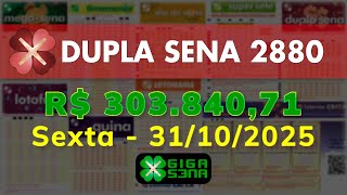 Resultado da Dupla Sena 2880, Sexta-feira, 31/10/2025