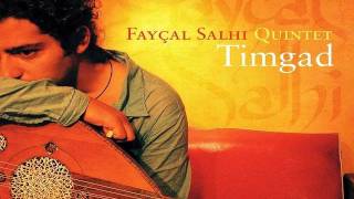 Fayçal Salhi Quintet - La todr sans epine