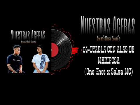 04-Dyabla Con Alas De Mariposa (ONE SHOT & SALVA MC)