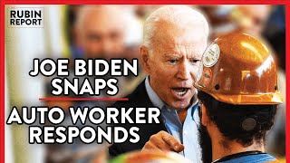 Joe Biden Rages, Auto Worker Responds | POLITICS | Rubin Report